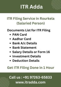 Document Required for ITR Filing for Salaried Person in Rourkela