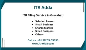 ITR Filing Consultant CA in Guwahati