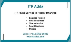 ITR Filing Consultant CA in Hubbli-Dharwad