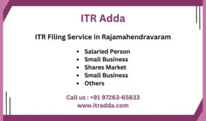 ITR Filing Consultant CA in Rajamahendravaram