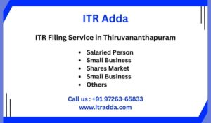 ITR Filing Consultant CA in Thiruvananthapuram