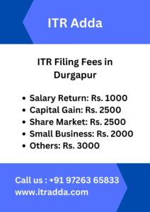 ITR Filing Fees in Durgapur