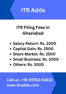 ITR Filing Fees in Ghaziabad