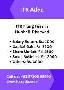 ITR Filing Fees in Hubbali-Dharwad