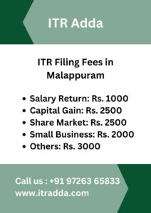 ITR Filing Fees in Malappuram