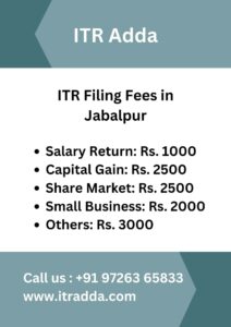 ITR Filing Fees in Jabalpur