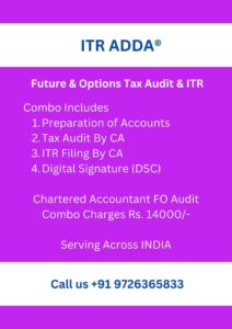 Futures & Options ITR and CA Audit