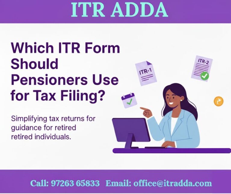 ITR Form Should Pensioners Use for Tax Filing